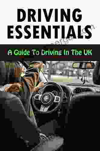 Driving Essentials: A Guide To Driving In The UK