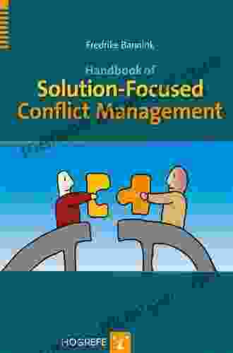 Handbook Of Solution Focused Conflict Management