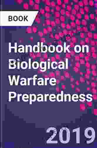 Handbook On Biological Warfare Preparedness