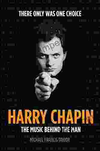 Harry Chapin: The Music Behind The Man