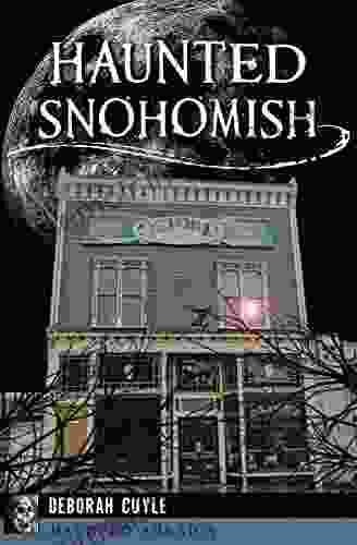 Haunted Snohomish (Haunted America) David D Busch