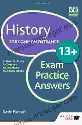 History For Common Entrance 13+ Exam Practice Questions (for The June 2024 Exams)