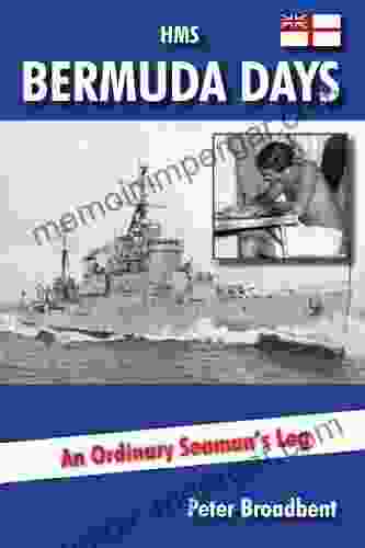 HMS Bermuda Days Peter Broadbent