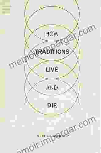 How Traditions Live And Die (Foundations Of Human Interaction)