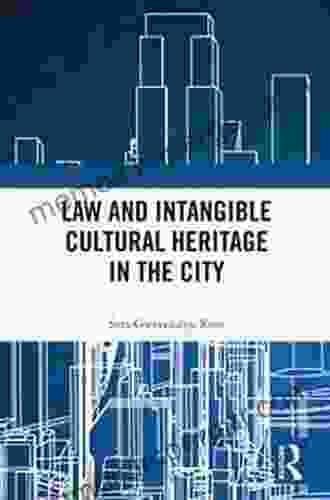 Law And Intangible Cultural Heritage In The City