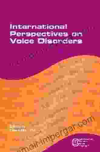 International Perspectives On Voice Disorders (Communication Disorders Across Languages 9)