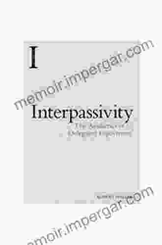 Interpassivity: The Aesthetics Of Delegated Enjoyment (Incitements)