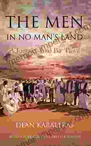 The Men In No Man S Land: A Journey Into Bir Tawil