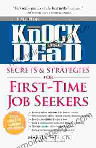 Knock Em Dead Secrets Strategies For First Time Job Seekers