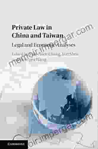 Private Law In China And Taiwan: Legal And Economic Analyses