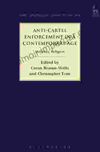 Anti Cartel Enforcement In A Contemporary Age: Leniency Religion (Hart Studies In Competition Law 10)