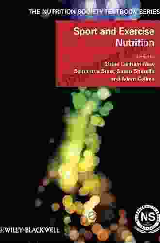 Sport And Exercise Nutrition (The Nutrition Society Textbook 9)