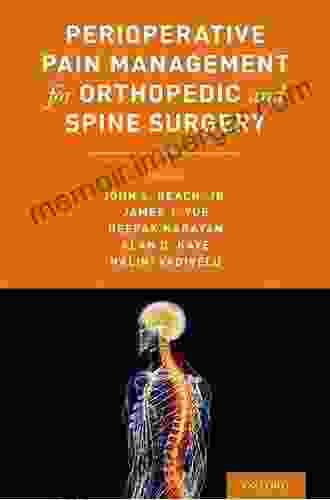 Perioperative Pain Management For Orthopedic And Spine Surgery