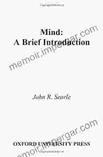 Mind: A Brief Introduction (Fundamentals Of Philosophy Series)