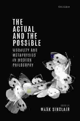 The Actual And The Possible: Modality And Metaphysics In Modern Philosophy (Mind Association Occasional)