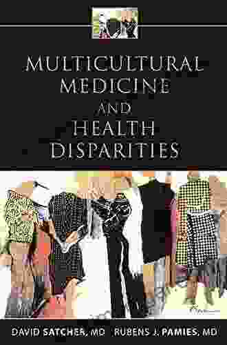 Multicultural Medicine And Health Disparities