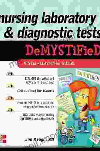 Nursing Laboratory And Diagnostic Tests DeMYSTiFied