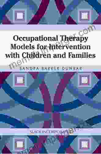 Occupational Therapy Models For Intervention With Children And Families