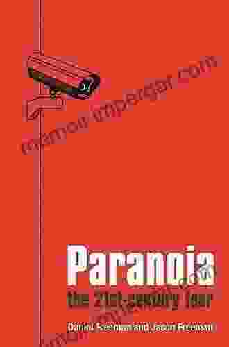 Paranoia: The 21st Century Fear