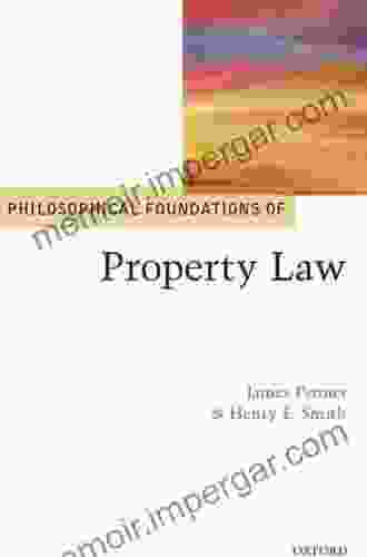 Philosophical Foundations Of Property Law (Philosophical Foundations Of Law)