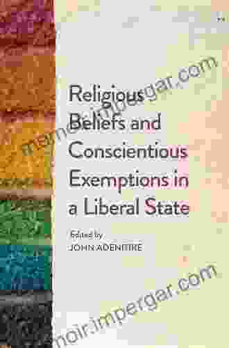 Religious Beliefs And Conscientious Exemptions In A Liberal State