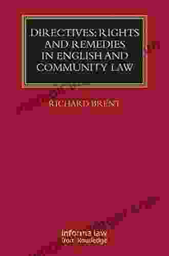 Directives: Rights And Remedies In English And Community Law (Lloyd S Commercial Law Library)