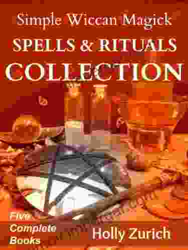 Simple Wiccan Magick Spells And Rituals Collection