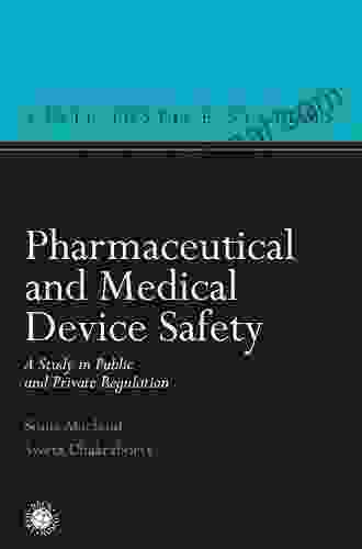 Pharmaceutical And Medical Device Safety: A Study In Public And Private Regulation (Civil Justice Systems)