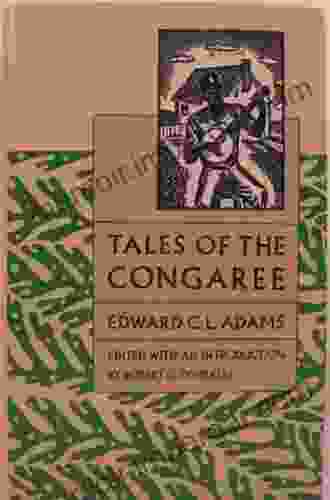 Tales Of The Congaree Edward C L Adams