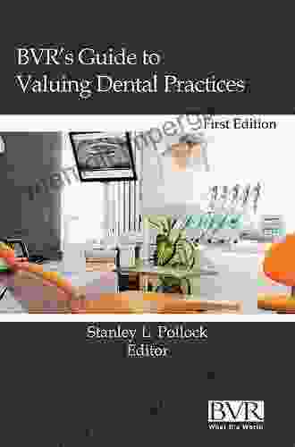 BVR S Guide To Valuing Dental Practices