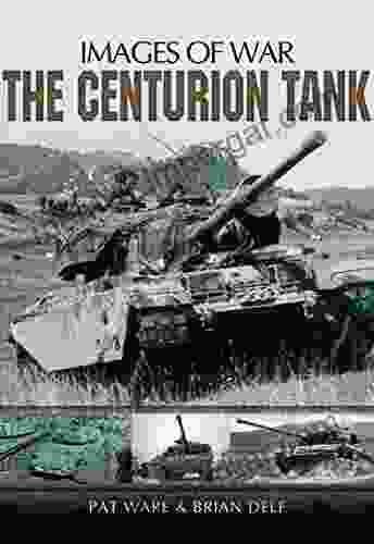 The Centurion Tank (Images Of War)