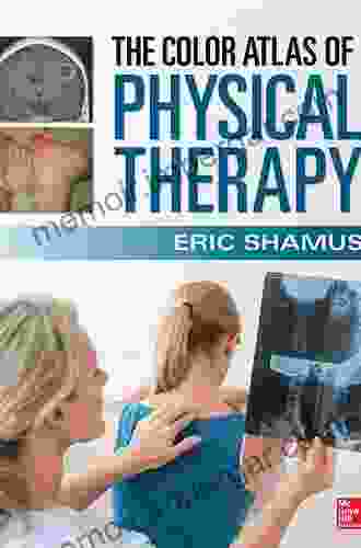 The Color Atlas Of Physical Therapy