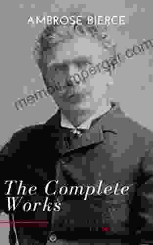 Complete Works Of Ambrose Bierce