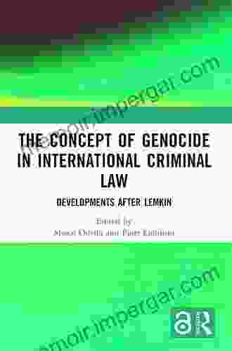 The Concept of Genocide in International Criminal Law: Developments after Lemkin