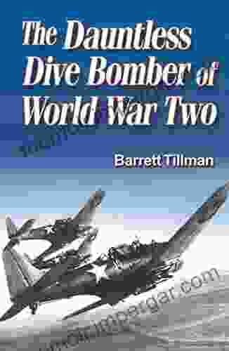 The Dauntless Dive Bomber Of World War Two