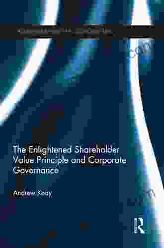 The Enlightened Shareholder Value Principle And Corporate Governance (Routledge Research In Corporate Law)