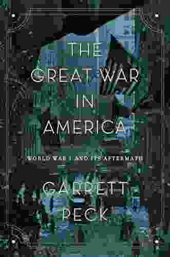 The Great War in America: World War I and Its Aftermath