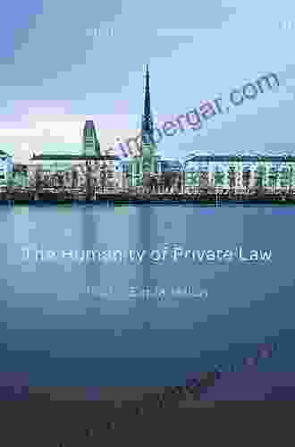 The Humanity Of Private Law: Part II: Evaluation