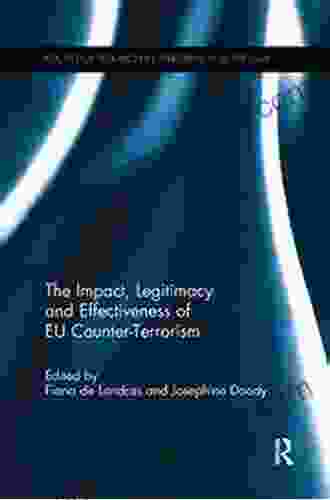 The Impact Legitimacy and Effectiveness of EU Counter Terrorism (Routledge Research in Terrorism and the Law)