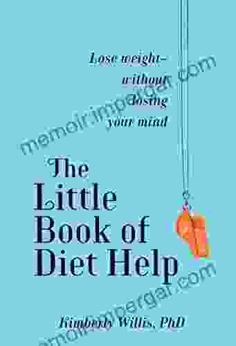 The Little Of Diet Help: Lose Weight Without Losing Your Mind