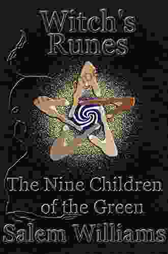 Witch S Runes: The Nine Children Of The Green