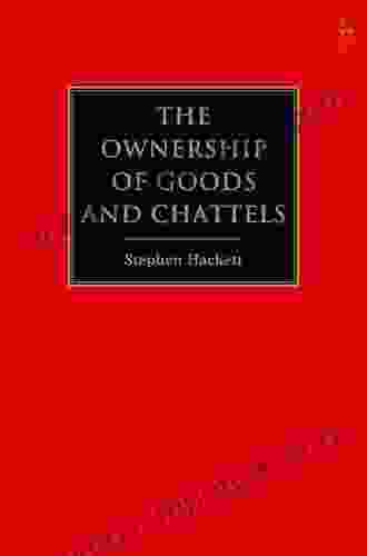 The Ownership Of Goods And Chattels