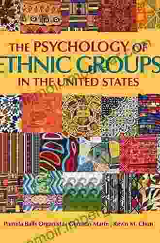 The Psychology of Ethnic Groups in the United States