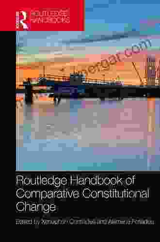 Routledge Handbook Of Comparative Constitutional Change