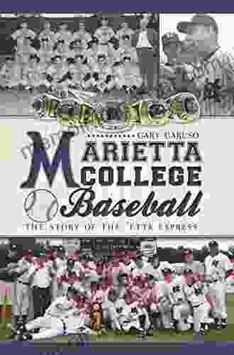 Marietta College Baseball: The Story of the Etta Express (Sports)