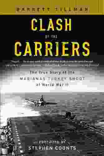 Clash Of The Carriers: The True Story Of The Marianas Turkey Shoot Of World War II