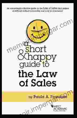 A Short and Happy Guide to the Law of Sales (Short Happy Guides)