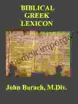 Biblical Greek Lexicon John Barach