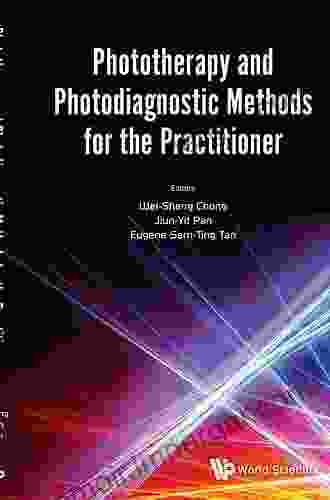 Phototherapy And Photodiagnostic Methods For The Practitioner