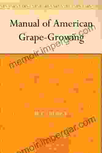 Manual of American Grape Growing U P Hedrick